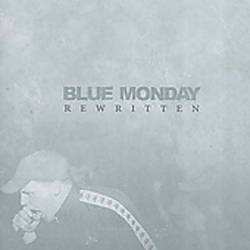 Blue Monday : Rewritten